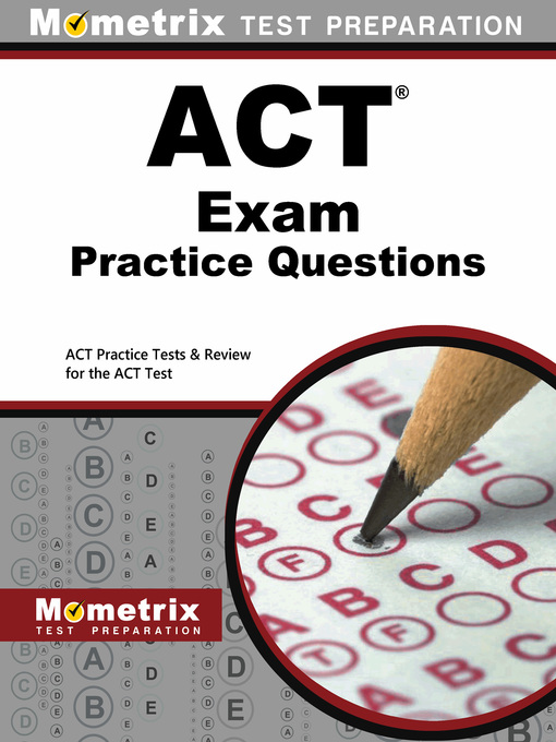 Title details for ACT Exam Practice Questions by ACT Exam Secrets Test Prep Team - Available